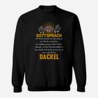 Gott Schuf Den Dackel Hier Bestellen Sweatshirt