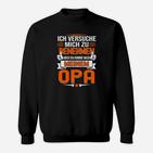 Herren Sweatshirt Nach meinem Opa Benehmen Design, Witziges Familien-Sweatshirt