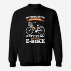 Humorvolles E-Bike Sweatshirt Alte Frau Power, Lustiges Radfahrer Sweatshirt