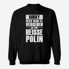 Humorvolles Herren Sweatshirt: Mann Vergeben an Heiße Polin