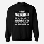 Humorvolles Mechaniker Sweatshirt Kein Frauenarzt Spruch in Schwarz