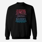 Ich Bin Stolzen Schwester Sweatshirt