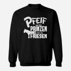 Ich Nehm Den Friesen Sonderedition Sweatshirt
