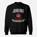 Jebi Se Das Ist Kroatisch Sweatshirt