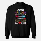 Juni Mädchen Geburtstags-Sweatshirt – Einzigartig Cool & Stylisch