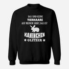 Kaninchen Glitzer Spruch Sweatshirt: Lustiges Haustier Sweatshirt