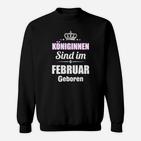 Königinnen Sind Im Februar Geboren Sweatshirt