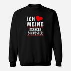 Krangeschwester Valentinstag Geschenk Sweatshirt