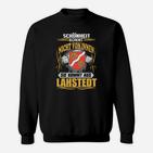 Lahstedt Stolz Sweatshirt: Schönheit kommt aus Lahstedt Spruch - Schwarz