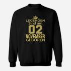Legenden Sind Am 02 November Geboren Sweatshirt