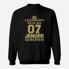 Legenden Sind Am 07 Januar Geboren Sweatshirt