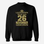 Legenden Sind Am 26 November Geboren Sweatshirt