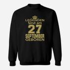 Legenden Sind Am 27 September Geboren Sweatshirt