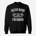 Liebeserklärung Sweatshirt: Dieser Mann liebt seine Freundin für Männer