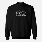 Love Is in the Hair Schwarzes Sweatshirt, Friseur Humor Design