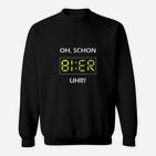 Lustiges Bier-Uhr Sweatshirt OH, SCHON BIER UHR!, Party & Stammtisch Tee