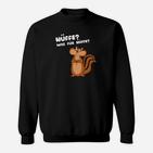 Lustiges Eichhörnchen Sweatshirt - Nüffe? Was für Nüffe? Spruch