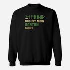 Lustiges Gärtner Sweatshirt Das ist mein Garten Sweatshirt mit Gartengeräte