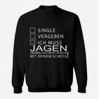 Lustiges Jäger Sweatshirt Single, Vergeben, Jagd Spruch-Sweatshirt