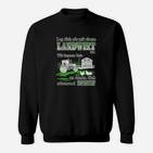 Lustiges Landwirt Sweatshirt, Sprüche für Bauern & Agrar-Fans