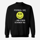 Lustiges Smiley-Gesicht Sweatshirt mit frechem Text, provokatives Spruch-Sweatshirt