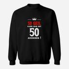 Lustiges Sweatshirt zum 50. Geburtstag für Herren, So geil mit 50 & Krone