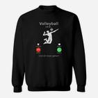Lustiges Volleyball Anruf Witz Sweatshirt für Spieler und Fans