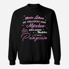 Mein Tochter Ist Mein Prinzessin Sweatshirt