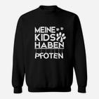 Meine Kinder Haben Pfoten Sweatshirt