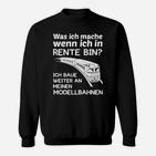 Modelleiensbahn Rente Nur Online- Sweatshirt