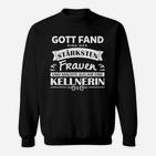 Motivations-Sweatshirt für Kellnerinnen, Gott Schuf Starke Frauen Design