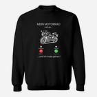 Motorrad-Fan Sweatshirt 'Mein Motorrad ruft an… ich muss gehen!', Lustiges Biker-Sweatshirt