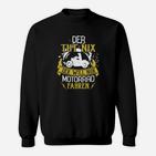 Motorrad-Themen Sweatshirt: Der tut nix, will nur fahren, Biker-Spruch