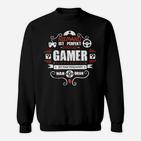 Niemand Ist Perfekt Doch Als Gamer Sweatshirt