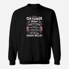 Oktober Geburtstagsfrau Sweatshirt mit Lustigem Spruch