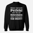 Ostwestfalen-Lokalstolz Sweatshirt für Herren, Nah Dran an Perfekt Design