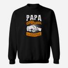 Papa Der Mann Der Mythos Die Legende Sweatshirt