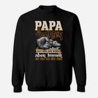 Papa und Tochter Hand in Hand Sweatshirt, Liebevolle Spruch Grafik