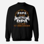 Papa Zu Sein Ist Eine Ehre Opa Zu Sein Ist Unbezahlbar Sweatshirt