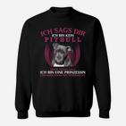 Pitbull Prinzessin Nur Online Sweatshirt