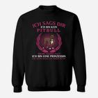 Pitbull Prinzessin Nur Online Sweatshirt