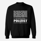 Polizist Themen Sweatshirt Echter Polizist Spruch, Lustiges Berufs-Tee