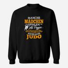 Richtige Mädchen Machen Judo Sweatshirt