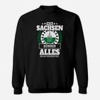 Sachsen Alles Außer Hochdeutsch Sweatshirt