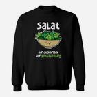 Salat Der Geschmack Der Enttäuschung Sweatshirt