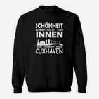 Schönheit Kommt Aus Cuxhaven Sweatshirt