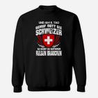 Schuf Gott Die Schweizer Sweatshirt