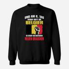Schuf Gott Sterben Von Belgierer Sweatshirt