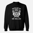 Schwarzes Motorrad Sweatshirt Die Bullen Design, Spruch Tee