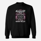 Schwarzes Sweatshirt für August-Geborene, Lustiges Spruch Design für Frauen